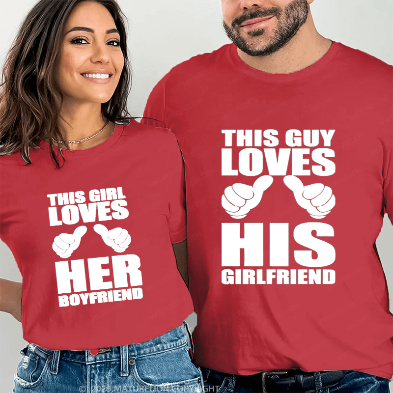 Maturelion This Guy Loves His Girlfriend This Girl Loves Her Boyfriend Couple T-Shirt