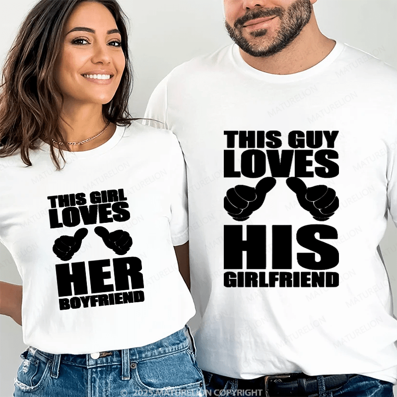 Maturelion This Guy Loves His Girlfriend This Girl Loves Her Boyfriend Couple T-Shirt