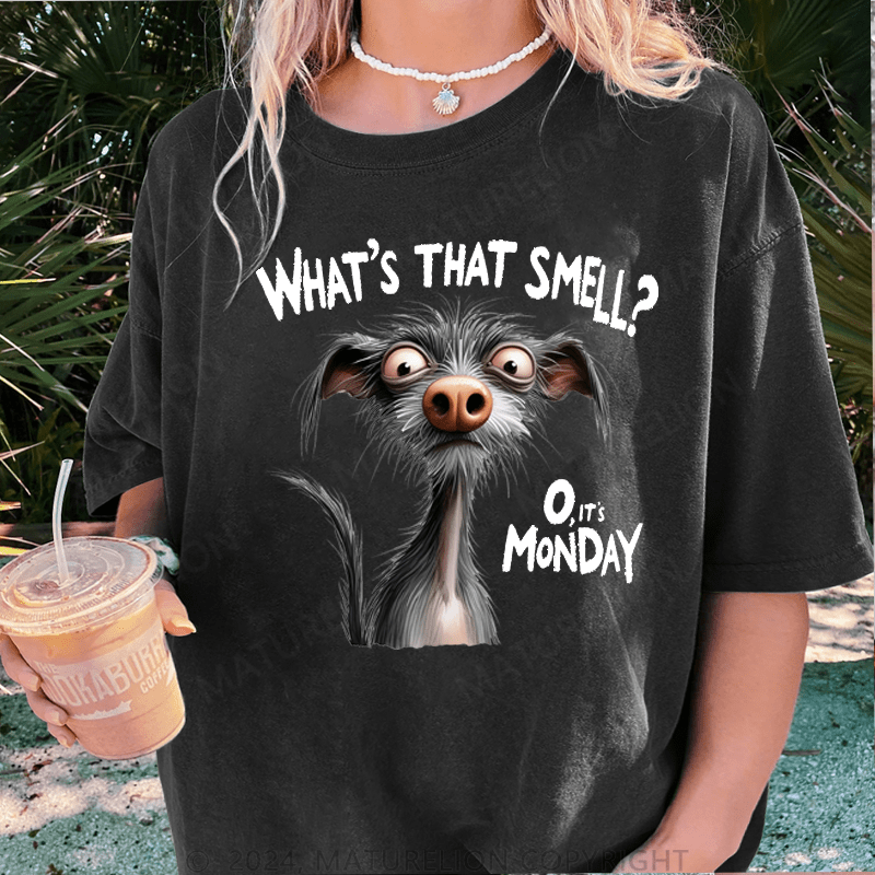 Maturelion What's That Smell?O,It's Monday DTG Printing Washed Cotton T-Shirt