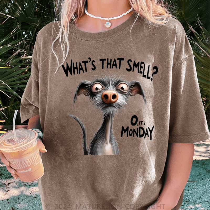 Maturelion What's That Smell?O,It's Monday DTG Printing Washed Cotton T-Shirt