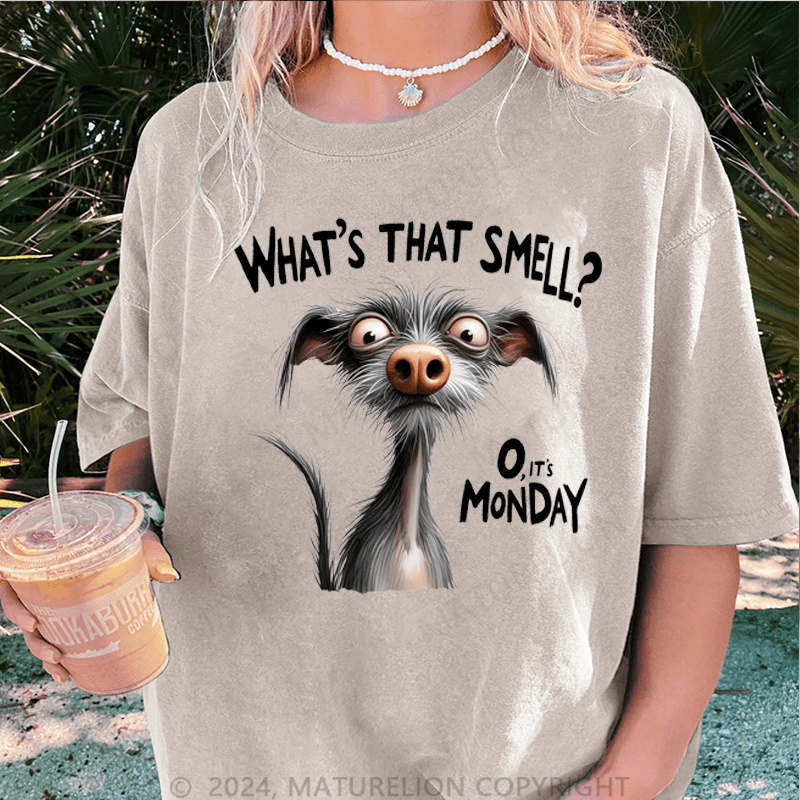 Maturelion What's That Smell?O,It's Monday DTG Printing Washed Cotton T-Shirt