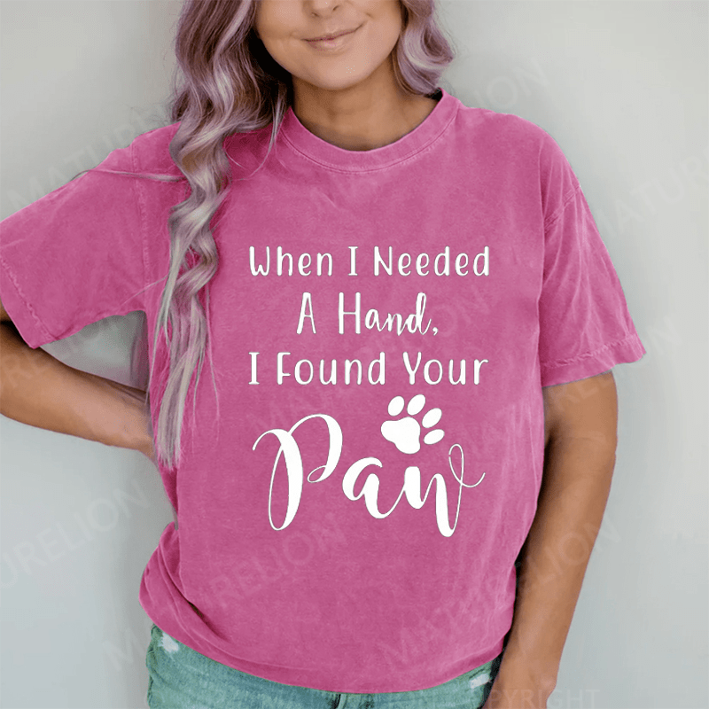 Maturelion When I Needed A Hand DTG Printing Washed Cotton T-Shirt