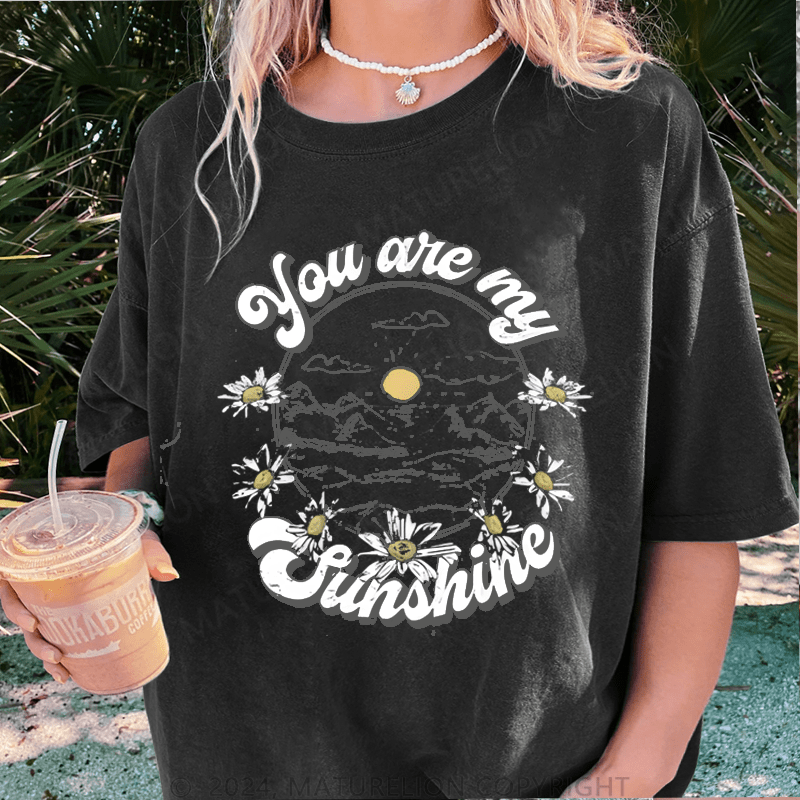 Maturelion You Are My Sunshine DTG Printing Washed Cotton T-Shirt