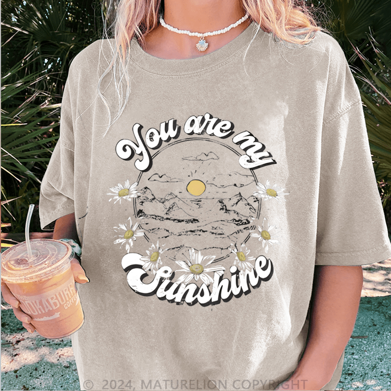 Maturelion You Are My Sunshine DTG Printing Washed Cotton T-Shirt