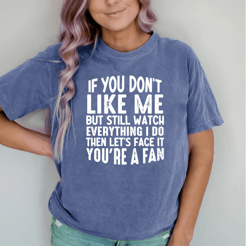 Maturelion You're A Fan DTG Printing Washed Cotton T-Shirt
