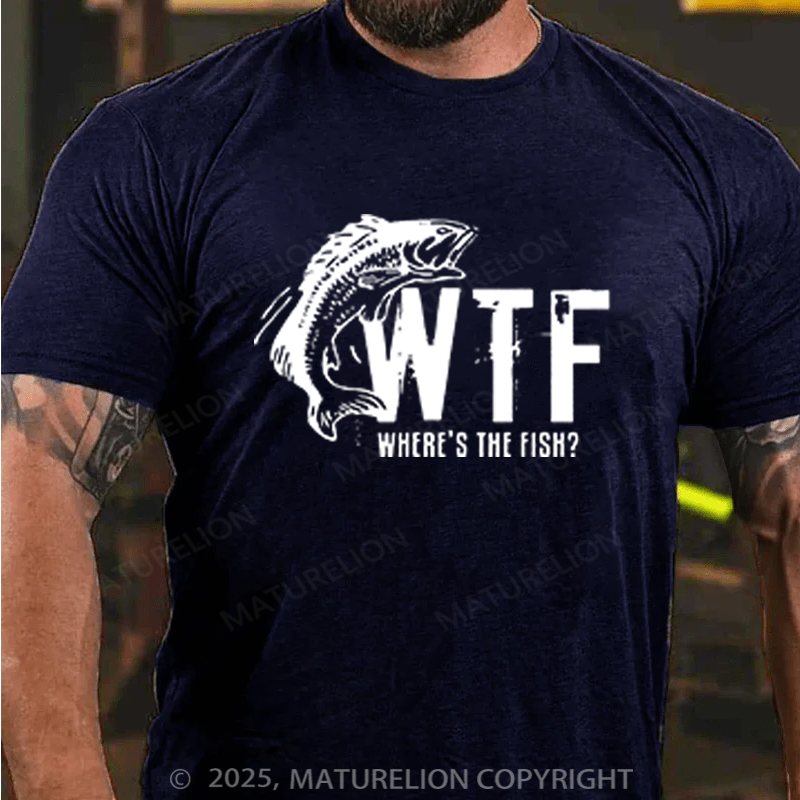 Maturelion Men's T-shirt WTF Wheres The Fish Funny Cotton T-shirt