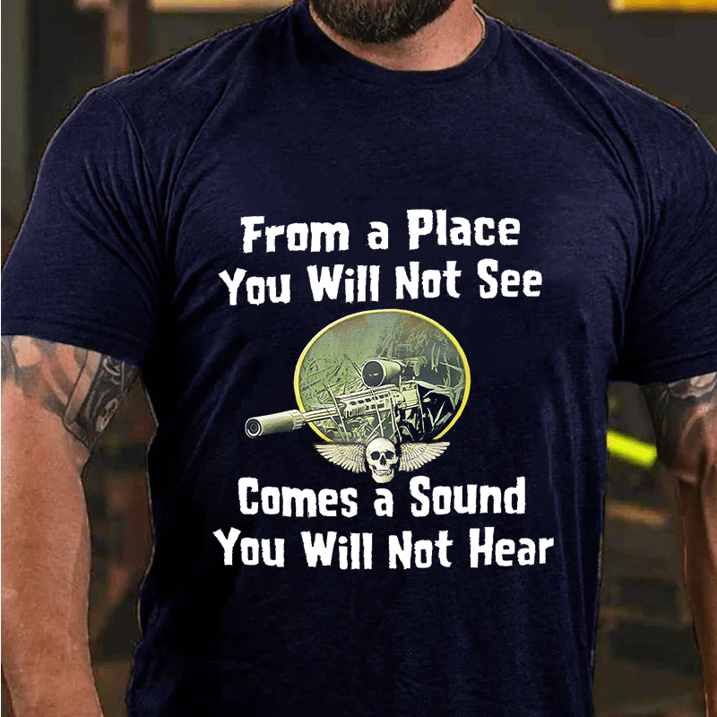 Maturelion Men's T-Shirt From a Place You Will Not See Comes a Sound You Will Not Hear Cotton T-Shirt