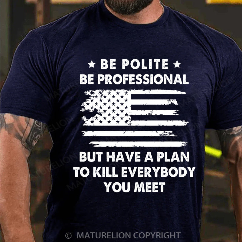 Maturelion Men's T-shirt Be Polite Cotton T-shirt