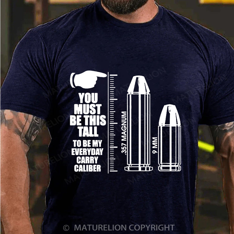 Maturelion Men's T-shirt You Have To Be THIS Tall Cotton T-shirt