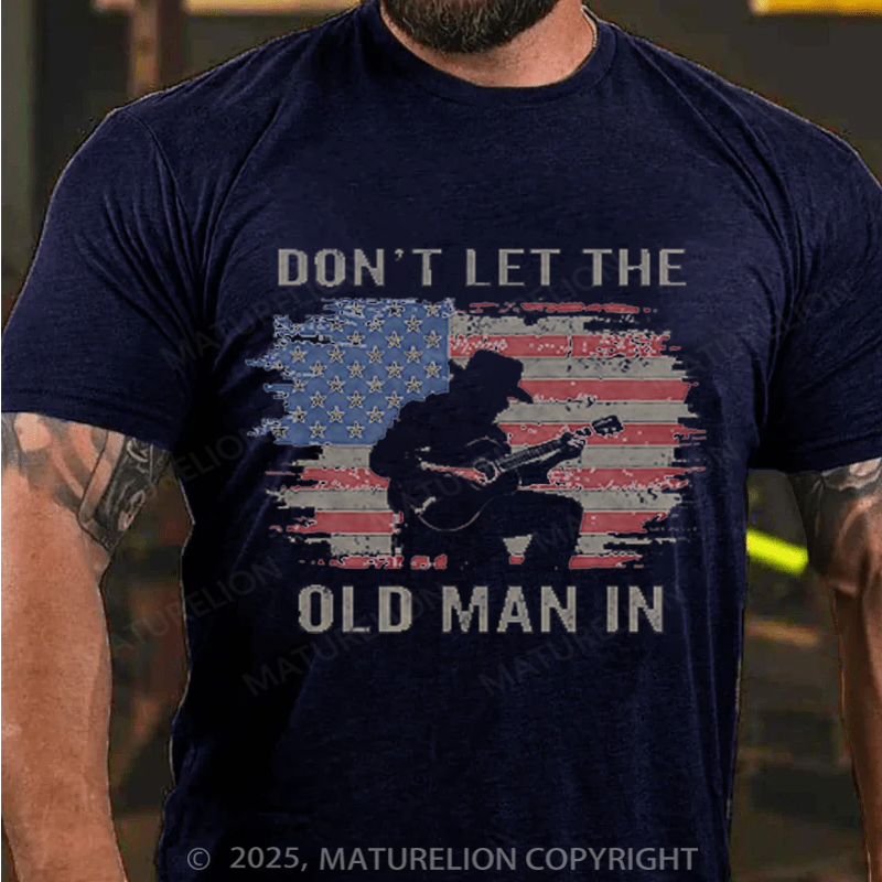 Maturelion Men's T-Shirt Don't Let The Old Man In Cowboy US Flag Cotton T-Shirt