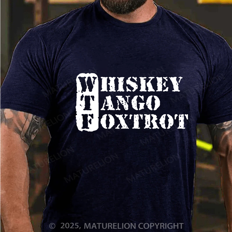 Maturelion Men's T-shirt Whiskey Tango Foxtrot Cotton T-shirt
