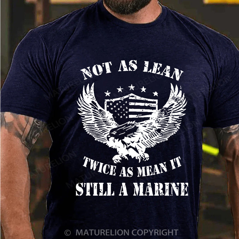 Maturelion Men's T-shirt Not As Lean Twice As Mean It Cotton T-shirt