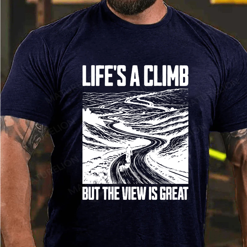 Maturelion Men's T-Shirt Life's A Climb But The View Is Great Cotton T-Shirt