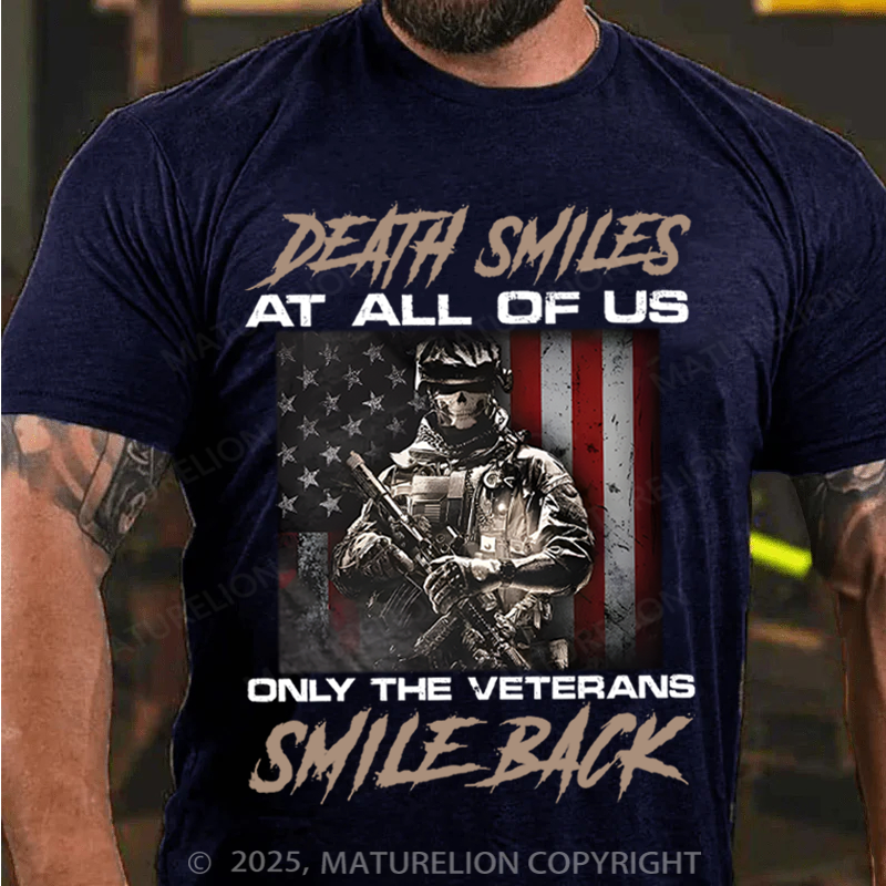 Maturelion Men's T-Shirt Death Smiles At All Of Us Only The Veterans Cotton T-Shirt