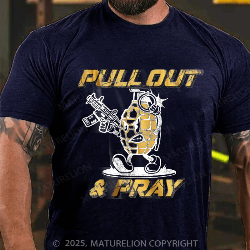Maturelion Men's T-Shirt Pull Out And Pray Cotton T-Shirt