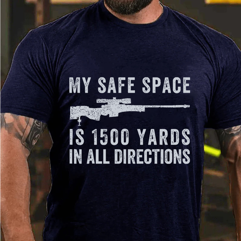 Maturelion Men's T-Shirt My Safe Spaces Is 1500 Yards Cotton T-Shirt