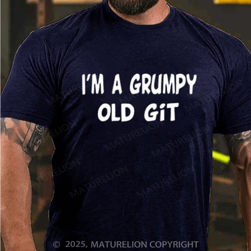 Maturelion Men's T-shirt I'M A GRUMPY OLD GIT Cotton T-shirt