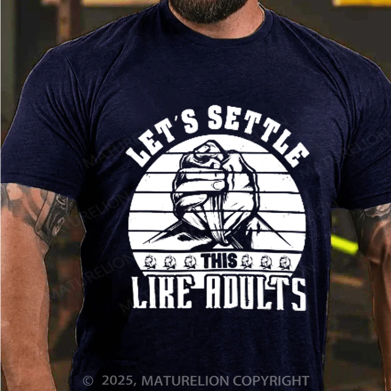 Maturelion Men's T-Shirt Arm Wrestling Funny Saying Let Settle like adults Cotton T-Shirt