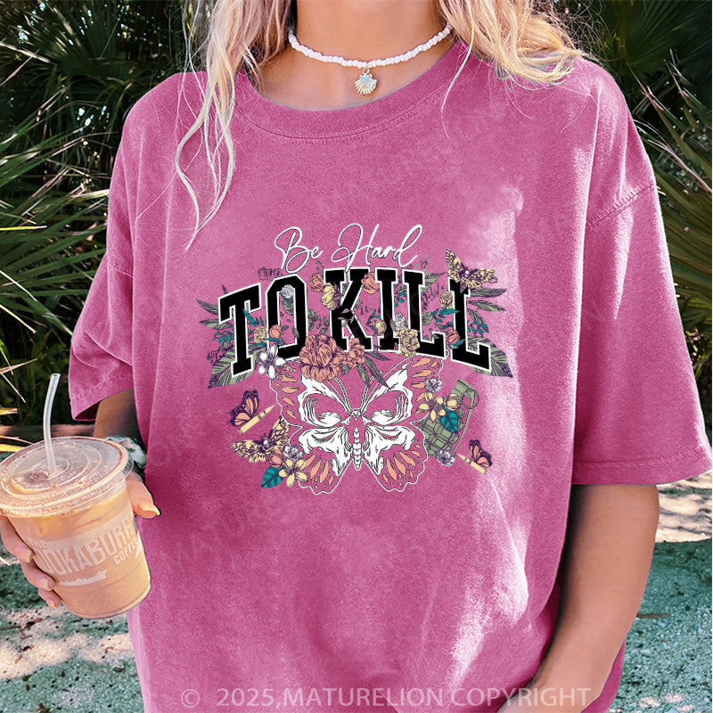 Maturelion Women's T-shirt Hard To Kill Boyfriend DTG Washed T-shirt