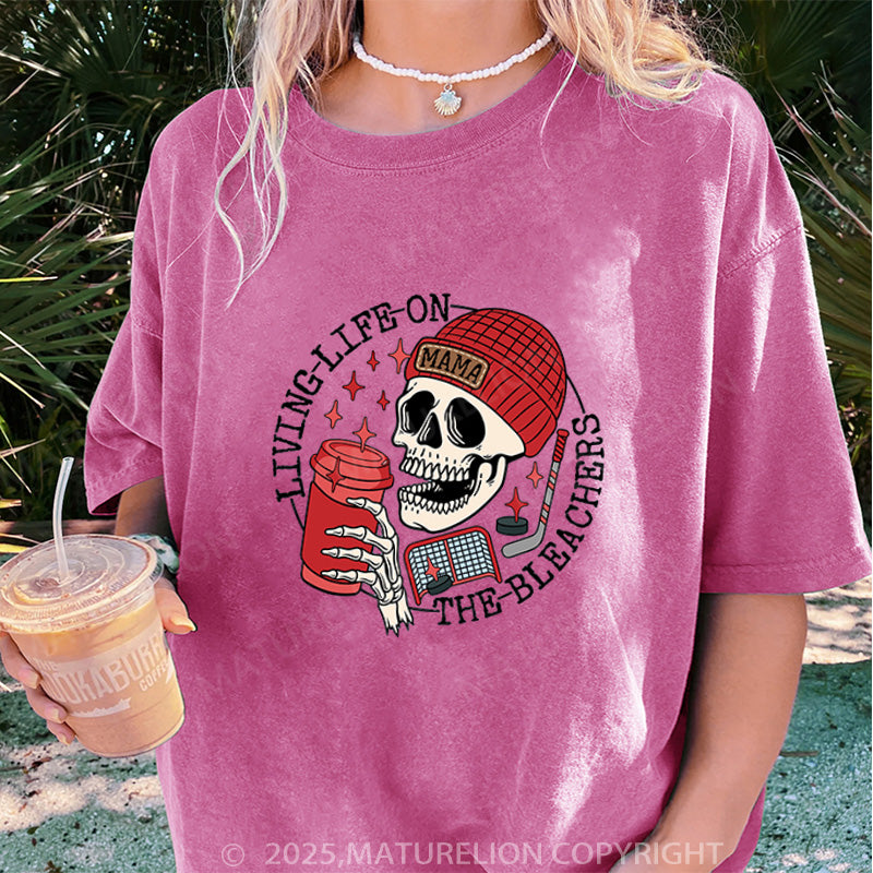 Maturelion Women's T-shirt Living Life on the Bleachers Mom DTG Washed T-shirt