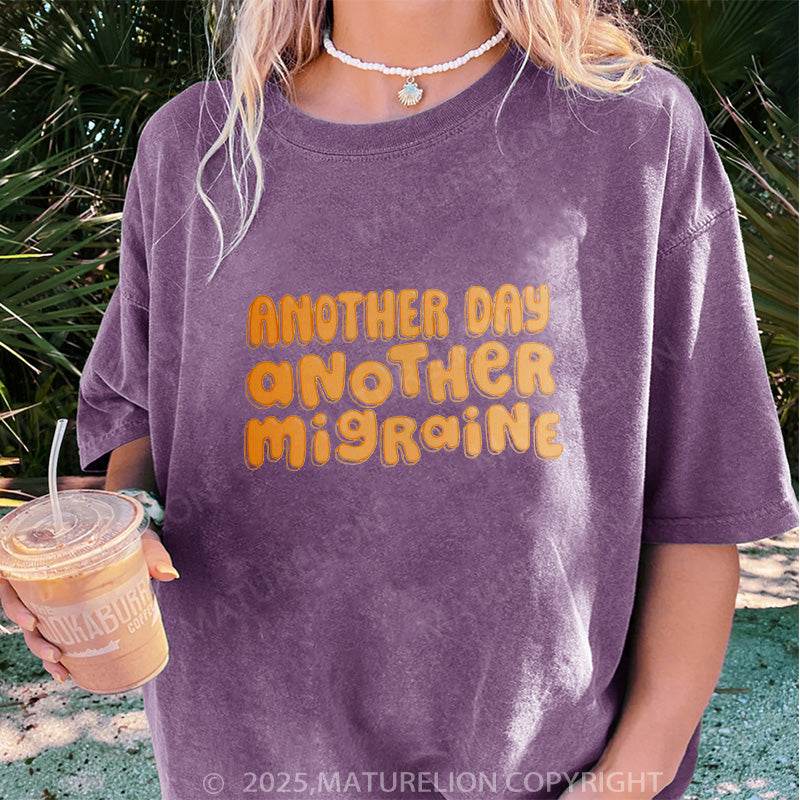 Maturelion Women's T-shirt Another Day, Another Migraine DTG Washed T-shirt
