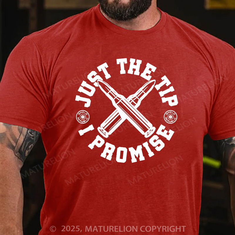 Maturelion Men's T-shirt Just the Tip I Promise Cotton T-shirt
