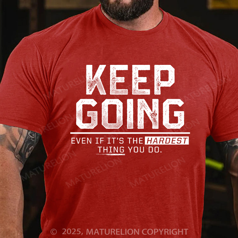 Maturelion Men's T-Shirt Keep Going Cotton T-Shirt