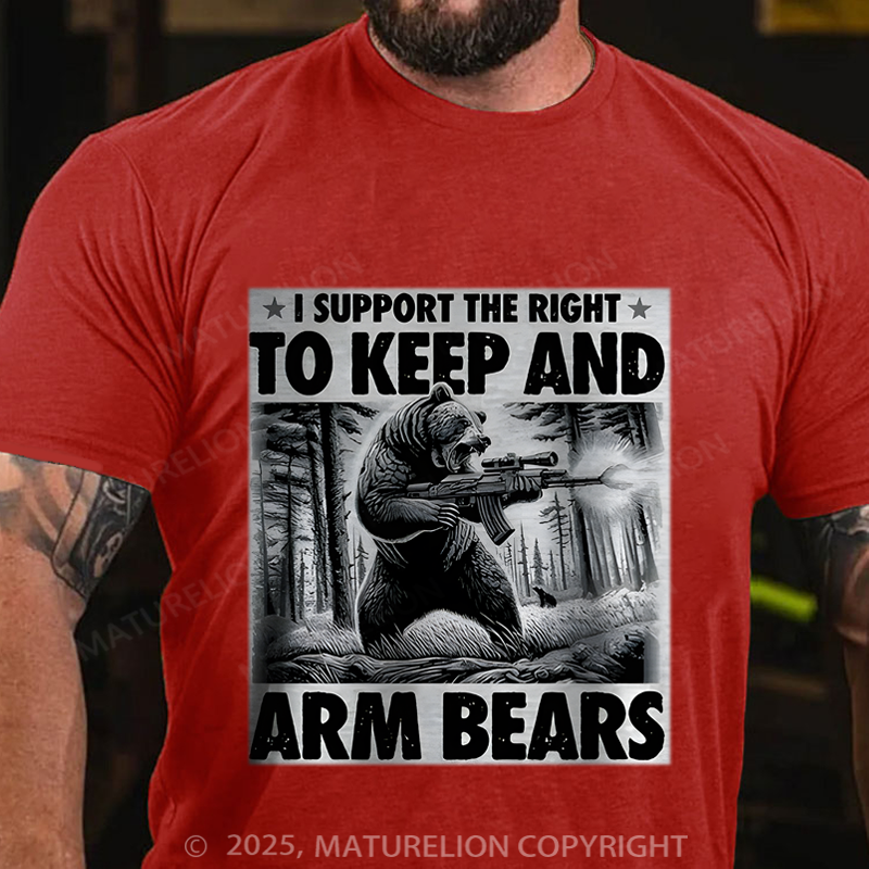 Maturelion Men's T-Shirt I Support the Right to Keep and Arm Bears Cotton T-Shirt