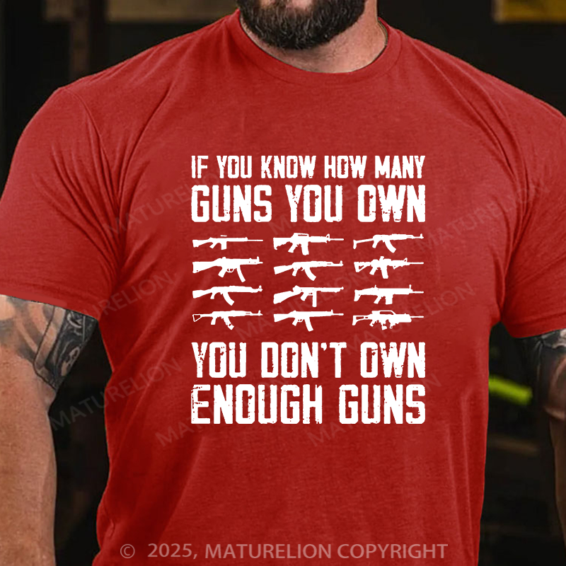 Maturelion Men's T-shirt If You Know How Many Guns You Own Cotton T-shirt