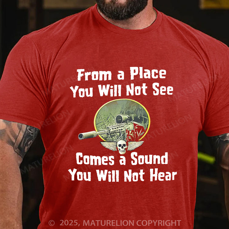 Maturelion Men's T-Shirt From a Place You Will Not See Comes a Sound You Will Not Hear Cotton T-Shirt