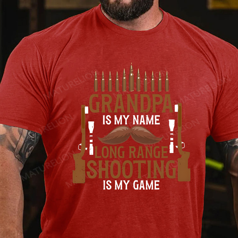 Maturelion Men's T-Shirt Grandpa Is My Name Long Range Shooting Is My Game Cotton T-Shirt
