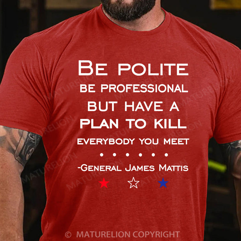 Maturelion Men's T-shirt Have a Plan Cotton T-shirt
