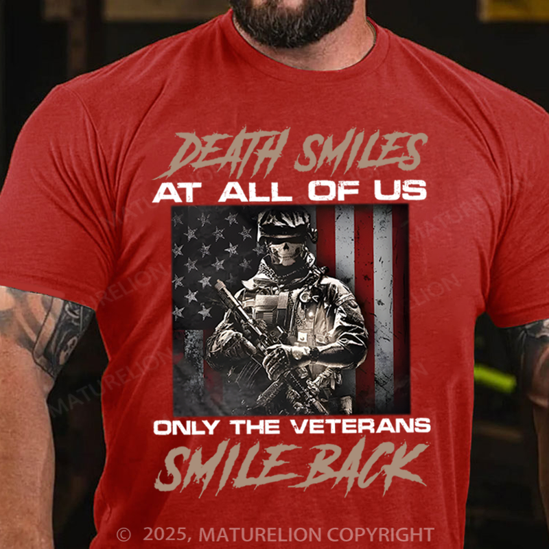 Maturelion Men's T-Shirt Death Smiles At All Of Us Only The Veterans Cotton T-Shirt