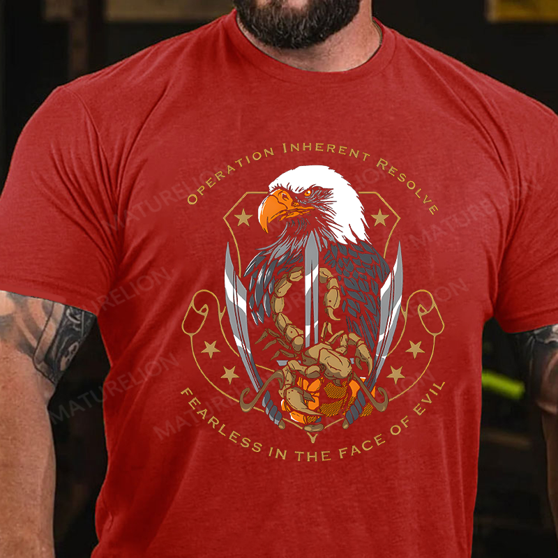 Maturelion Men's T-Shirt Operation Inherent Resolve Fearless In The Face Of Evil Cotton T-Shirt