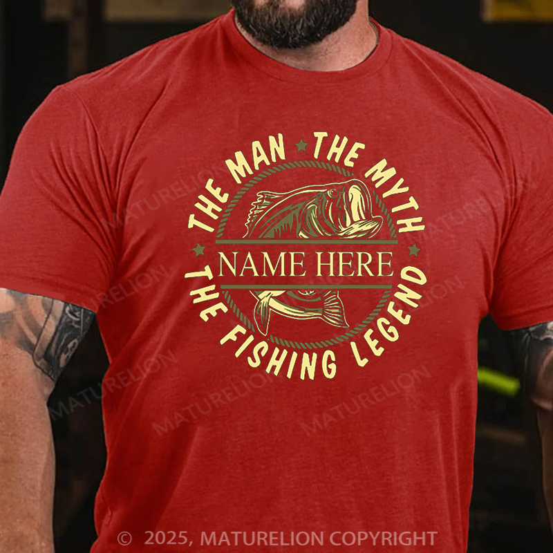 Maturelion Men's T-shirt Custom Name The Man The Myth The Fishing Legend Cotton T-shirt