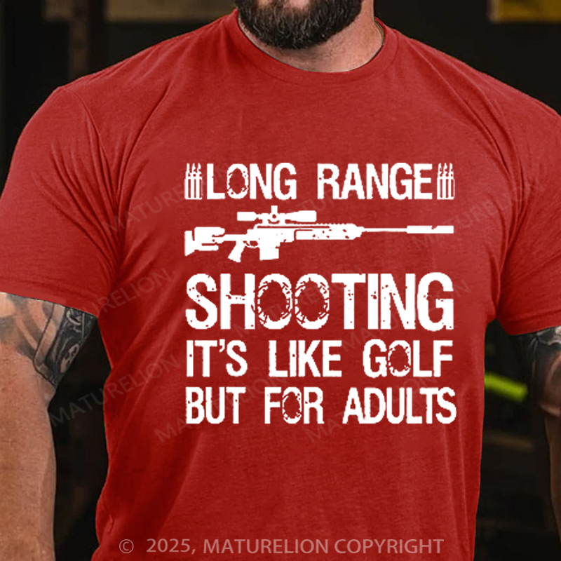 Maturelion Men's T-Shirt Long Range Shooting It's Like Golf But For Adults Cotton T-shirt