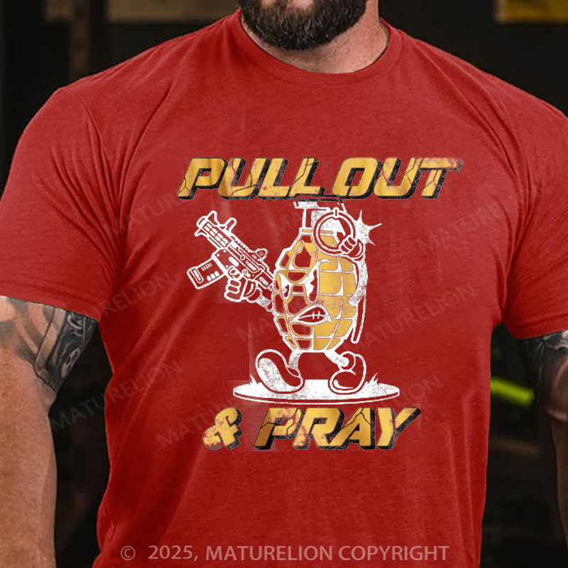 Maturelion Men's T-Shirt Pull Out And Pray Cotton T-Shirt