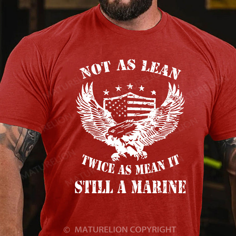 Maturelion Men's T-shirt Not As Lean Twice As Mean It Cotton T-shirt