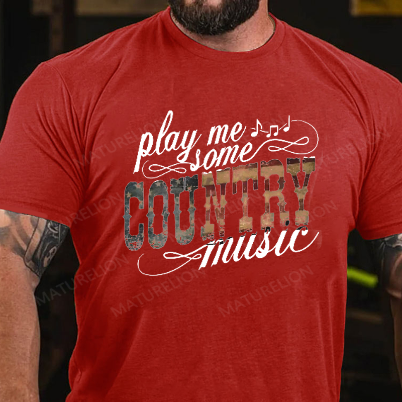 Maturelion Men's T-Shirt Play Me Some Country Music Cotton T-Shirt