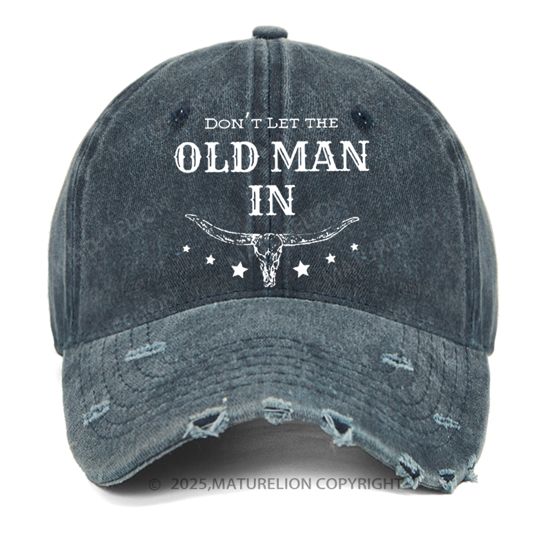 Maturelion Men's Cap Don't Let The Old Man In Vintage Washed Vintage Cap