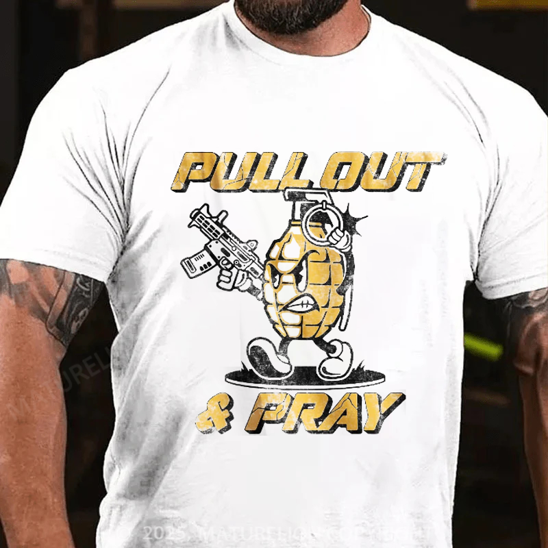 Maturelion Men's T-Shirt Pull Out And Pray Cotton T-Shirt