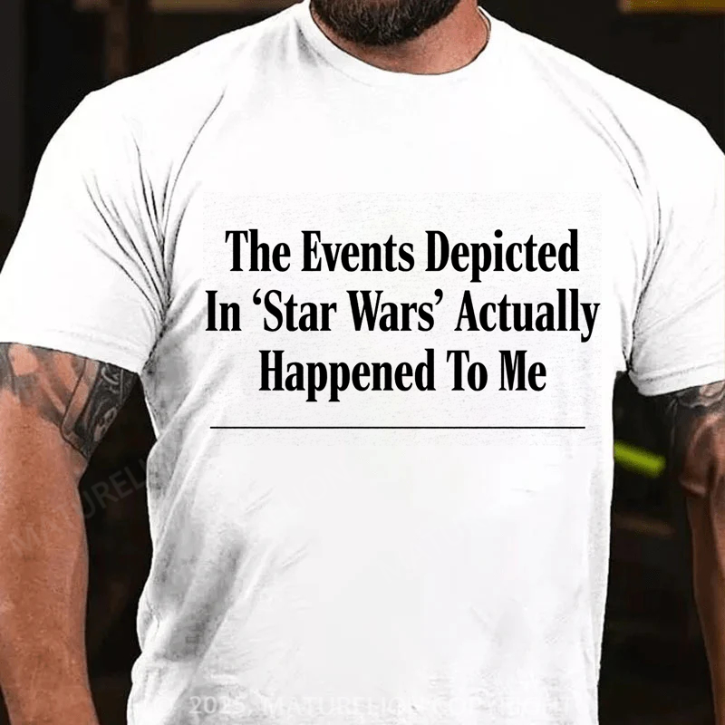 Maturelion Men's T-Shirt The Events Depicted In 'Star Wars' Headline Cotton T-Shirt