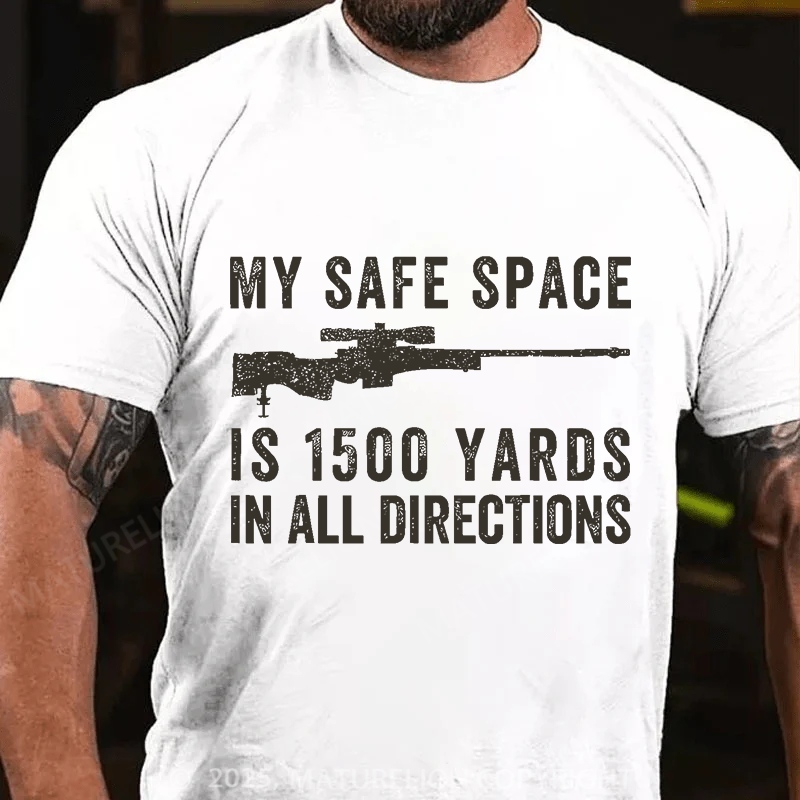 Maturelion Men's T-Shirt My Safe Spaces Is 1500 Yards Cotton T-Shirt