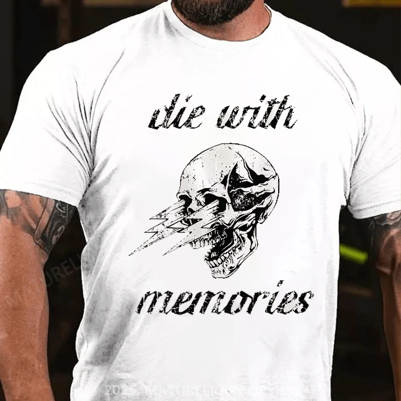 Maturelion Men's T-Shirt Die With Memories Cotton T-Shirt