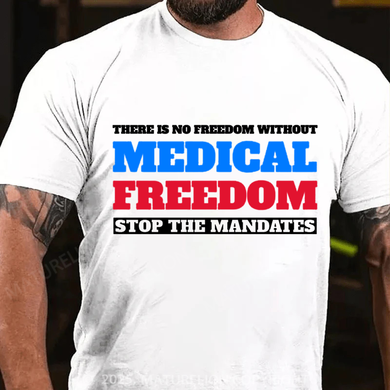 Maturelion Men's T-shirt Medical Freedom Cotton T-shirt
