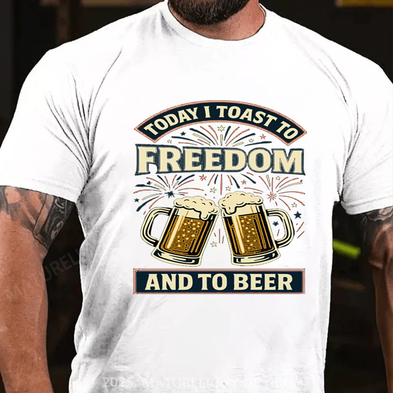 Maturelion Men's T-shirt Today I Toast To Freedom And To Beer 4th Of July T-shirt