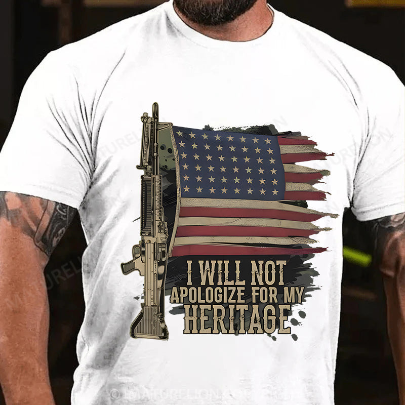 Maturelion Men's T-shirt I Will Not Apologize For My Heritage Cotton T-shirt