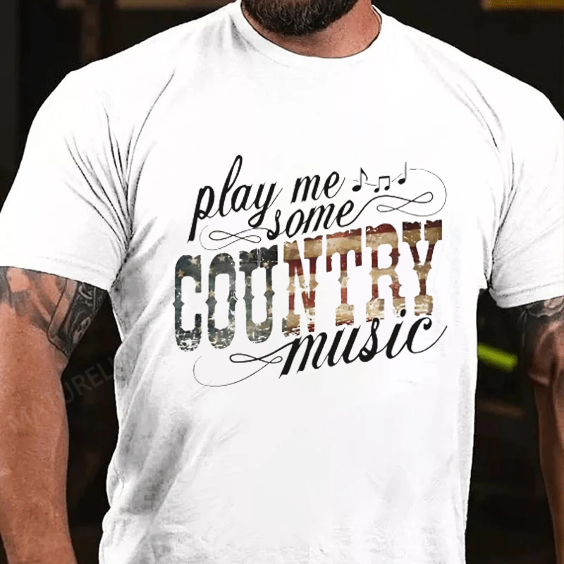 Maturelion Men's T-Shirt Play Me Some Country Music Cotton T-Shirt