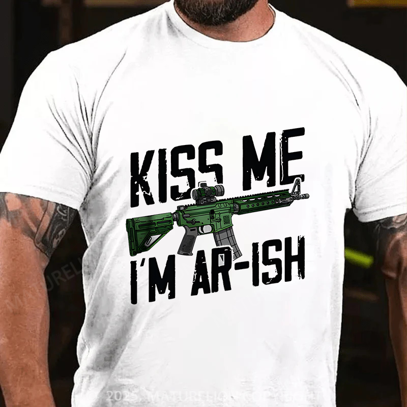 Maturelion Men's T-Shirt Kiss Me I'm AR-ish Cotton T-Shirt