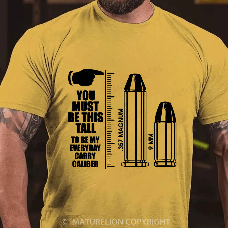 Maturelion Men's T-shirt You Have To Be THIS Tall Cotton T-shirt